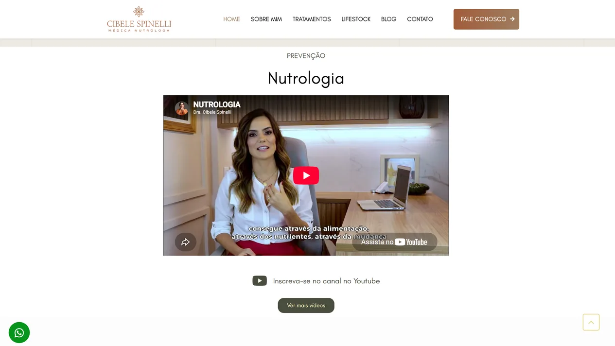 Trecho da home do site da Dra. Cibele Spinelli com o rótulo Prevenção, o título Nutrologia e o vídeo do canal dela no YouTube embutido na página, seguido do convite para se inscrever no canal e do botão Ver mais vídeos