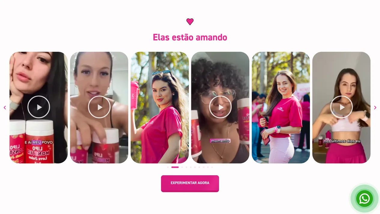 Seção Elas estão amando da página de vendas LipoMonster: carrossel com vídeos de mulheres mostrando os potes, com botão de play e legenda embutida, intercalados com fotos de mulheres de camiseta pink num evento da marca, setas magenta e o botão Experimentar agora