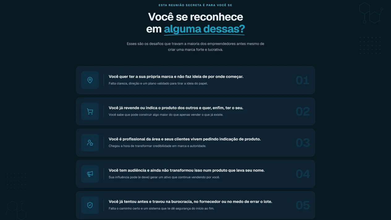 Seção “Você se reconhece em alguma dessas?”, no tema escuro, com cinco faixas numeradas de 01 a 05, cada uma com ícone, a situação em negrito e uma linha de contraponto
