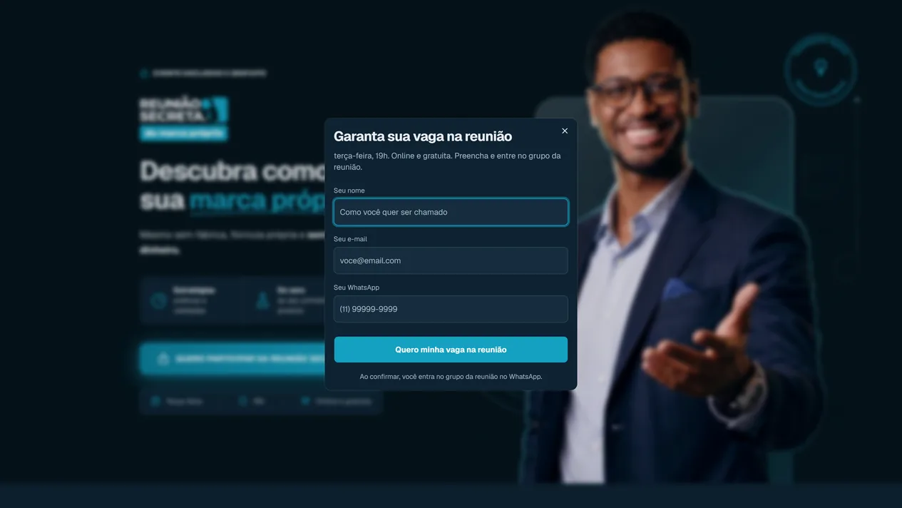 Formulário de inscrição aberto em popup sobre a abertura desfocada, com o título “Garanta sua vaga na reunião”, os campos Seu nome, Seu e-mail e Seu WhatsApp, o botão “Quero minha vaga na reunião” e o aviso sobre o grupo no WhatsApp