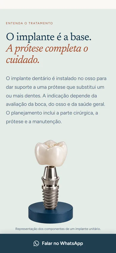 O mesmo bloco no celular, com o título “O implante é a base. A prótese completa o cuidado.”, a explicação e a peça de demonstração logo abaixo