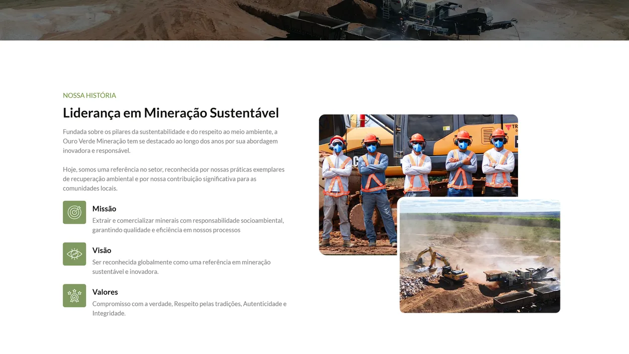 Topo da página Sobre da Ouro Verde Mineração, com o título Liderança em Mineração Sustentável, dois parágrafos de história, missão, visão e valores com ícones em quadrados verdes e, ao lado, a colagem com cinco operários de capacete laranja, protetor auricular, máscara azul e colete refletivo diante de uma escavadeira e a britagem móvel vista do alto