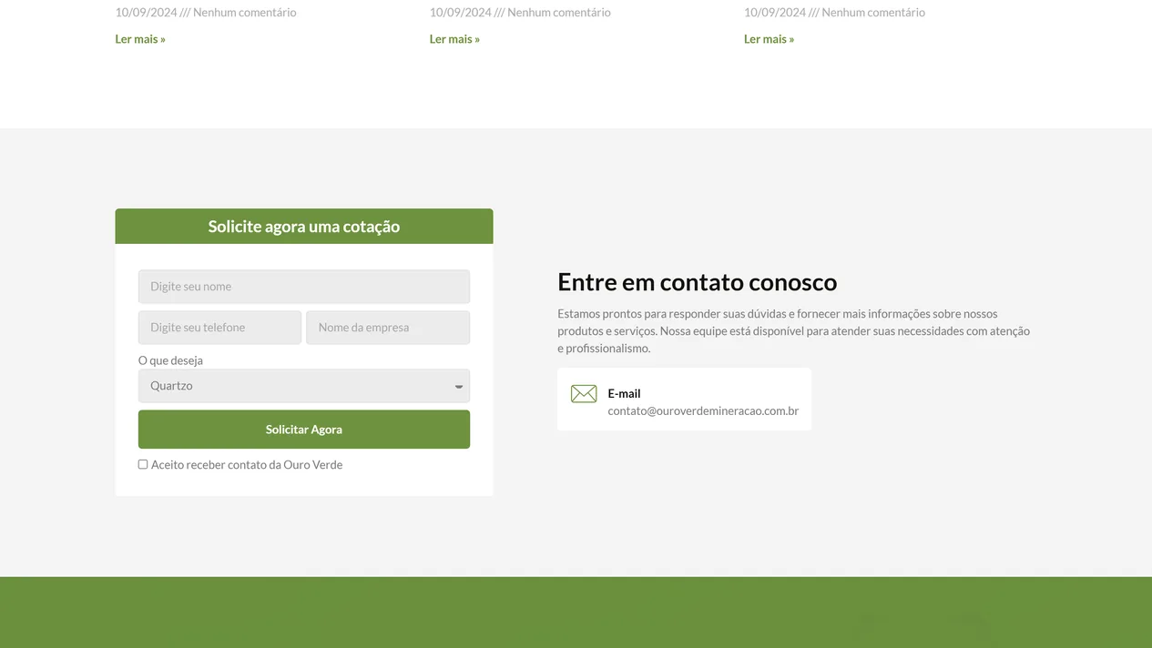 Bloco final da home da Ouro Verde Mineração com o cartão Solicite agora uma cotação, de cabeçalho verde, os campos de nome, telefone e empresa, o seletor O que deseja marcado em Quartzo, o botão Solicitar Agora e a caixa de aceite, ao lado do cartão de e-mail de contato