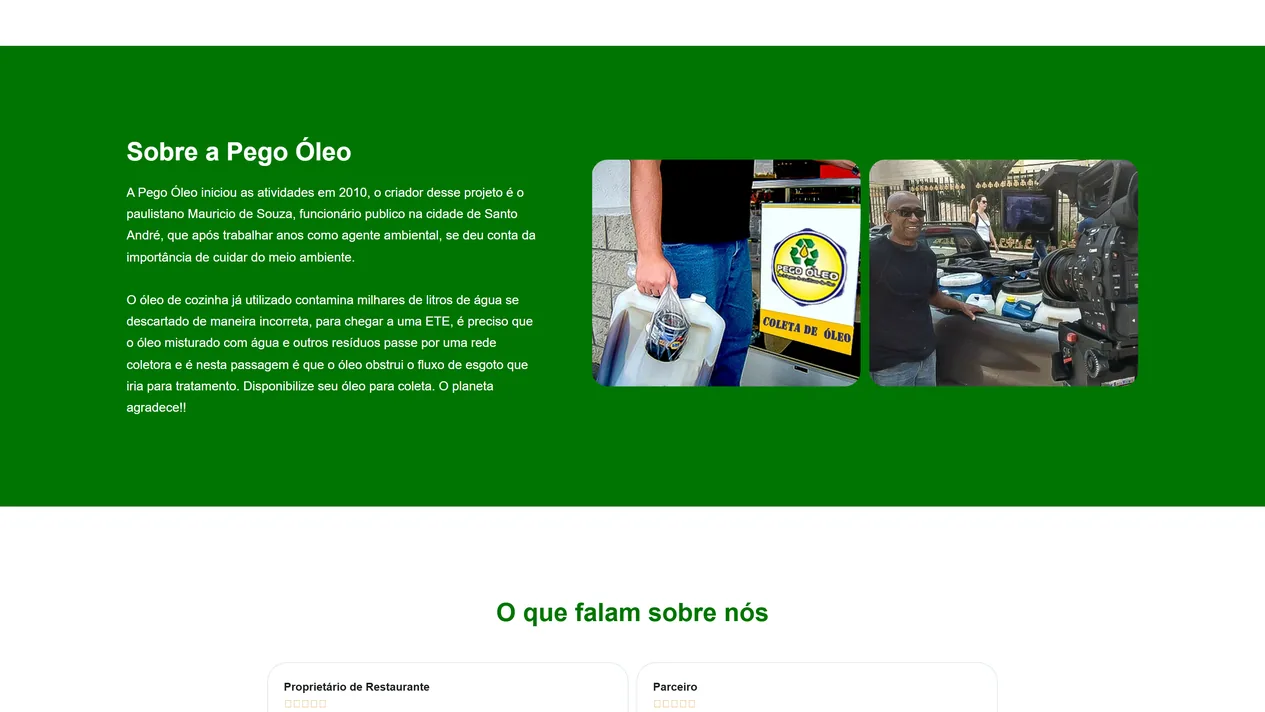 Faixa verde Sobre a Pego Óleo com o texto da história da empresa e duas fotos da operação: um galão de óleo usado ao lado da placa Pego Óleo Coleta de Óleo e um homem ao lado de uma picape carregada de bombonas