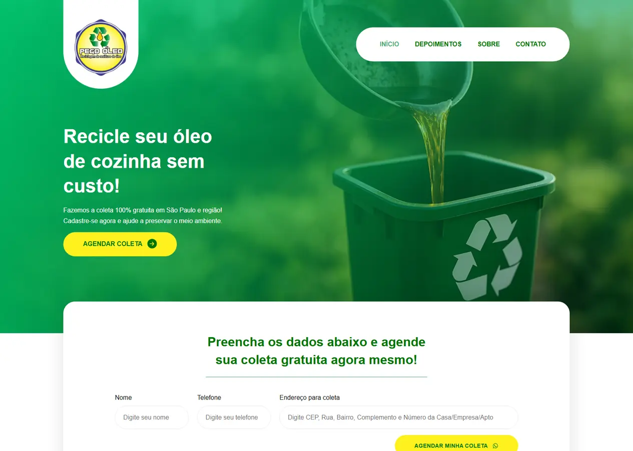 Página inicial completa do site da Pego Óleo, do topo verde com o título Recicle seu óleo de cozinha sem custo e o formulário de agendamento até o rodapé, passando pelos cards de como funciona a coleta, a seção Sobre com fotos da operação, os depoimentos e o mapa do Google