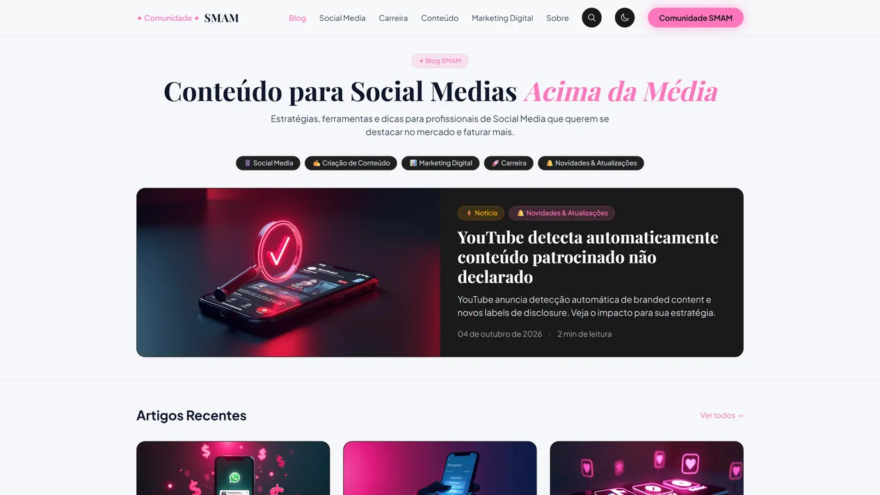 Home do blog SMAM com o título Conteúdo para Social Medias Acima da Média, atalhos para cinco categorias e, em destaque, a notícia YouTube detecta automaticamente conteúdo patrocinado não declarado, de 4 de outubro de 2026